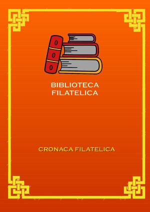 Bibliografia: indice Cronaca Filatelica