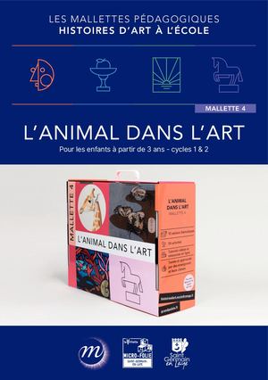 Mallettes pédagogiques - L'animal dans l'art