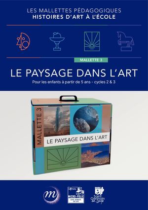 Mallettes pédagogiques - Le paysage dans l'art
