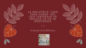LEER PARA SOÑAR, BIBLIOTECA DEL CEIP TARTESSOS DE MÁLAGA