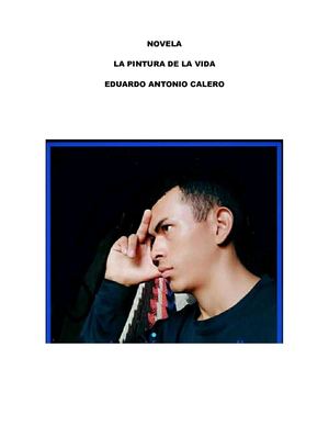 La pintura de la vida - Eduardo Antonio Calero
