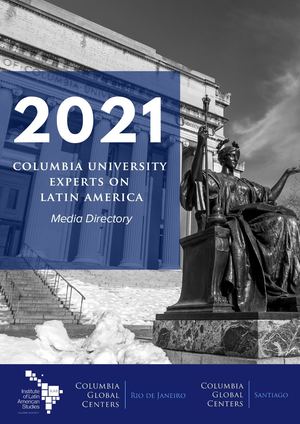 Columbia University Latin America Media Guide 2021
