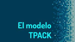 El modelo TPACK