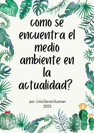 Como Se Encuentra El Medio Ambiente En La Actualidad