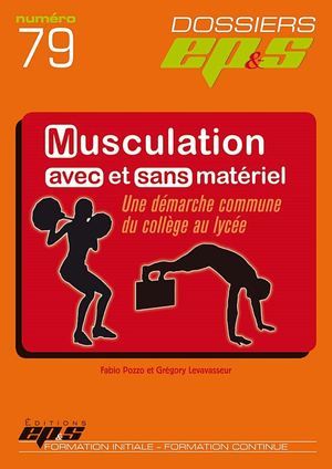 Dossier EP&S 79- la musculation avec et sans matériel©eps - Extrait