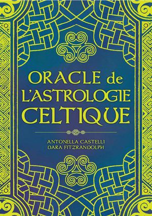 Oracle de l'astrologie celtique,  Dara FITZRANDOLPH, (EXTRAIT)