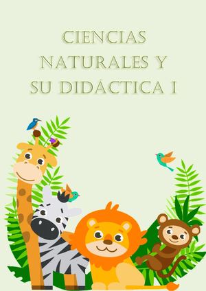 CIENCIAS NATURALES Y SU DIDÁCTICA I