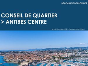 Présentation Conseil de quartier Antibes Centre