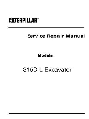Caterpillar Cat 315d L Excavator (Prefix Kbd) Service Repair Manual (Kbd00001 And Up)