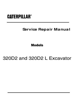 Caterpillar Cat 320d2 L Excavator (Prefix Gba) Service Repair Manual (Gba00001 And Up)