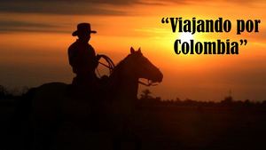 viajando por Colombia
