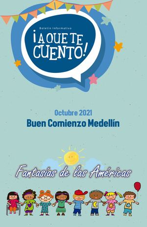 A Que Te Cuento Buen Comienzo Medellín. Octubre 2021