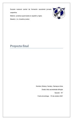 Proyecto Final Practica En Español Y Ingles Melany Yandary Samayoa Arias 6to Bil B Clave 25 Comprimido