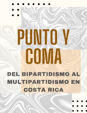 Bipartidismo vs. Multipartidismo en CR