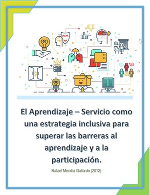 El Aprendizaje Servicio Como Una Estrategia Inclusiva Paara Abordar Las Barreras Al Aprendizaje Y A La Participación