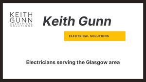 Electrician Glasgow: Keith Gunn Electrical Solutions