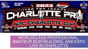 WORLDCLASS PROFESSIONAL ,AMATEUR BODYBUILDING, AND EXPO LIVE IN CHARLOTTE
