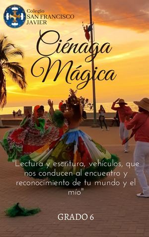 Poemas, Ciénaga Mágica 6°