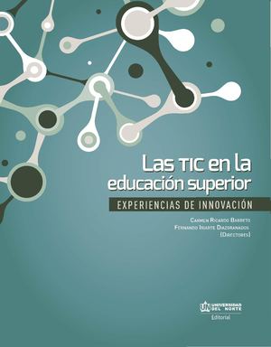 Las Tic En La Educación Superior, Ricardo, Iriarte Y Otros