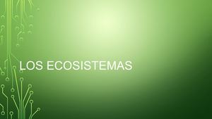 Semana 1 Los Ecositemas, Factores Bioticos Y Abioticos