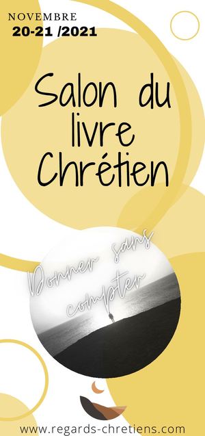 Flyer Salon Du Livre Regards Chrétiens 20 Et 21 11 2021 Fontainebleau