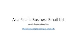 Asia Pacific Business Email List from Ampliz - Your Business Deserves Better