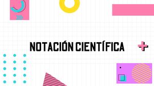 Notación Científica