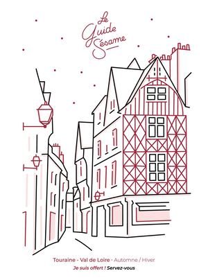 Le Guide Sésame - Touraine & Val de Loire - Automne hiver 2021