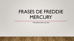 FRASES CÉLEBRES DE FREDDIE MERCURY