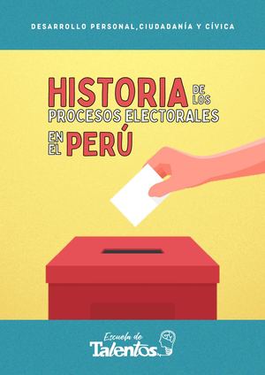 HISTORIA DE LOS PROCESOS ELECTORALES EN EL PERÚ - GRUPO N°1