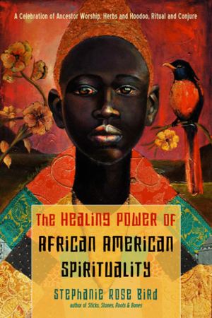 The Healing Power Of African American Spirituality With Links