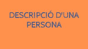 Descripcio Persona