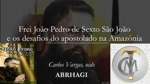 Congresso Hagiologia Frei Joao Pedro Amazonia Palestra Do Carlos