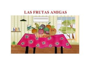 Cuento "Las Frutas Amigas"