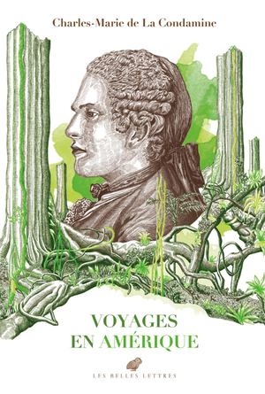 Extrait : Charles-Marie de La Condamine - Voyages en Amérique