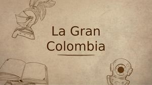 Diapositivas - La Gran Colombia