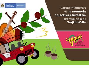 Cartilla Informativa de la Memoria Colectiva Afirmativa de Trujillo-Valle