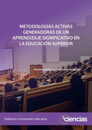 Metodologías Activas Generadoras Aprendizaje Significativo Educación Superior