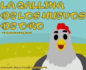 La Gallina De Los Huevos De Oro