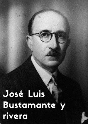 José Luis Bustamante y Rivero