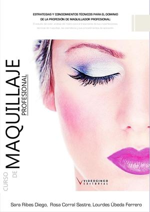 Estrategias Y Conocimientos Del Maquillaje Profesional