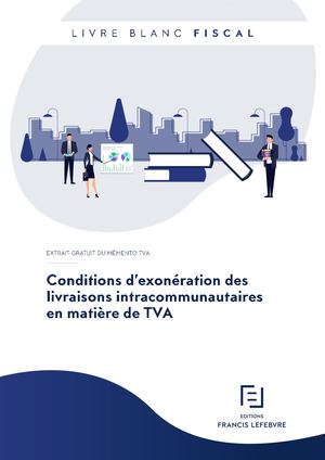 Livre Blanc - Conditions Exoneration Livraisons