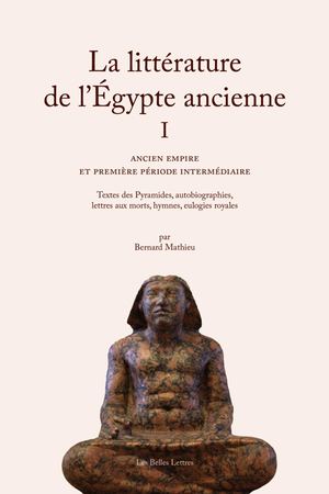 Extrait : Bernard Mathieu - La Littérature de l'Égypte ancienne. Volume 1