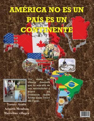 AMÉRICA NO ES UN PAÍS ES UN CONTINENTE