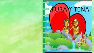 Leyenda De Fura Y Tena