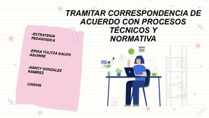 Tramitar Correspondencia De Acuerdo Con Procesos Técnicos Y Normativa