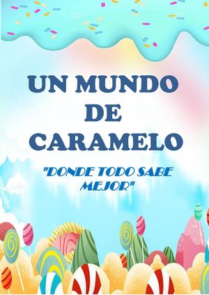 Libro Virtual Un Mundo De Caramelo Donde Todo Sabe Mejor (1) (1) (1) (1) (1) (1) (1) (3)