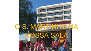 S Martinho Na Nossa Sala
