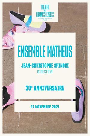 Les 30 ans de l'Ensemble Matheus, 27/11/2021