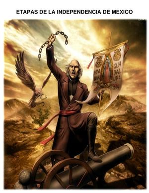 Etapas De La Independencia De Mexico